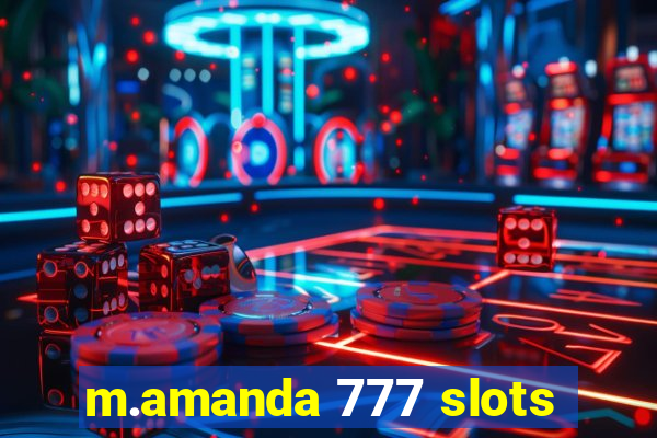 m.amanda 777 slots